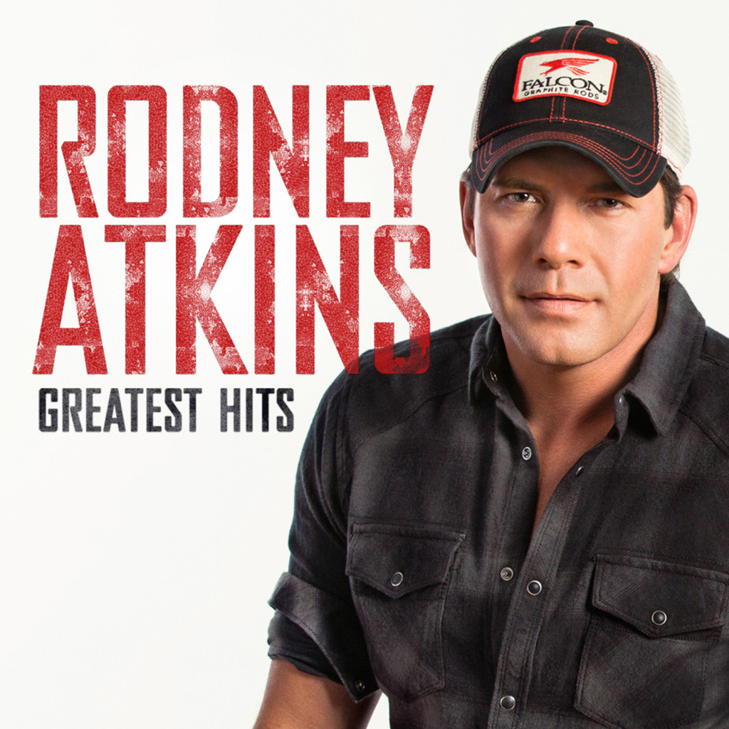 Rodney Atkins to Release Greatest Hits Album Hometown Country Music