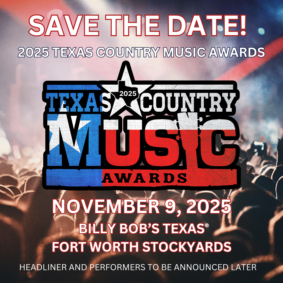 2025 Texas Country Music Awards - Fort Worth, TX